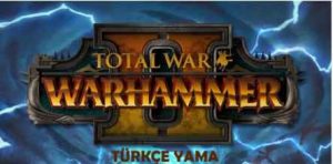 warhammer 2 turkce