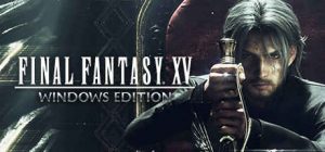 FINAL FANTASY XV WINDOWS EDITION PC