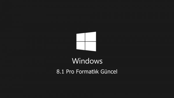 Windows 8.1 Pro İndir Türkçe | Formatlık 2021 Güncel ISO